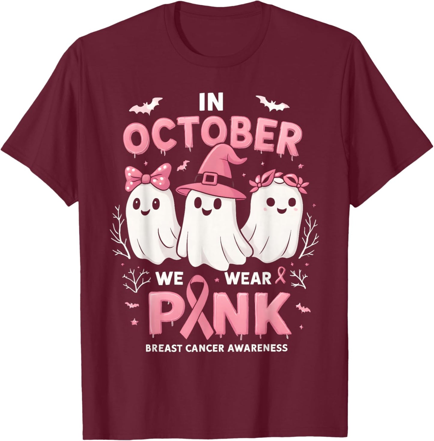 in October We Wear Pink Ghost Halloween Women Breast Cancer T-Shirt - T-Shirt | Maroon