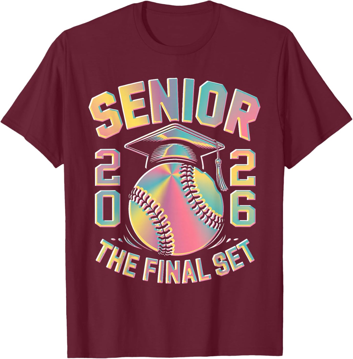 Tie dye Class of 2026 Senior Softball The Final Set Grad T-Shirt - T-Shirt | Maroon