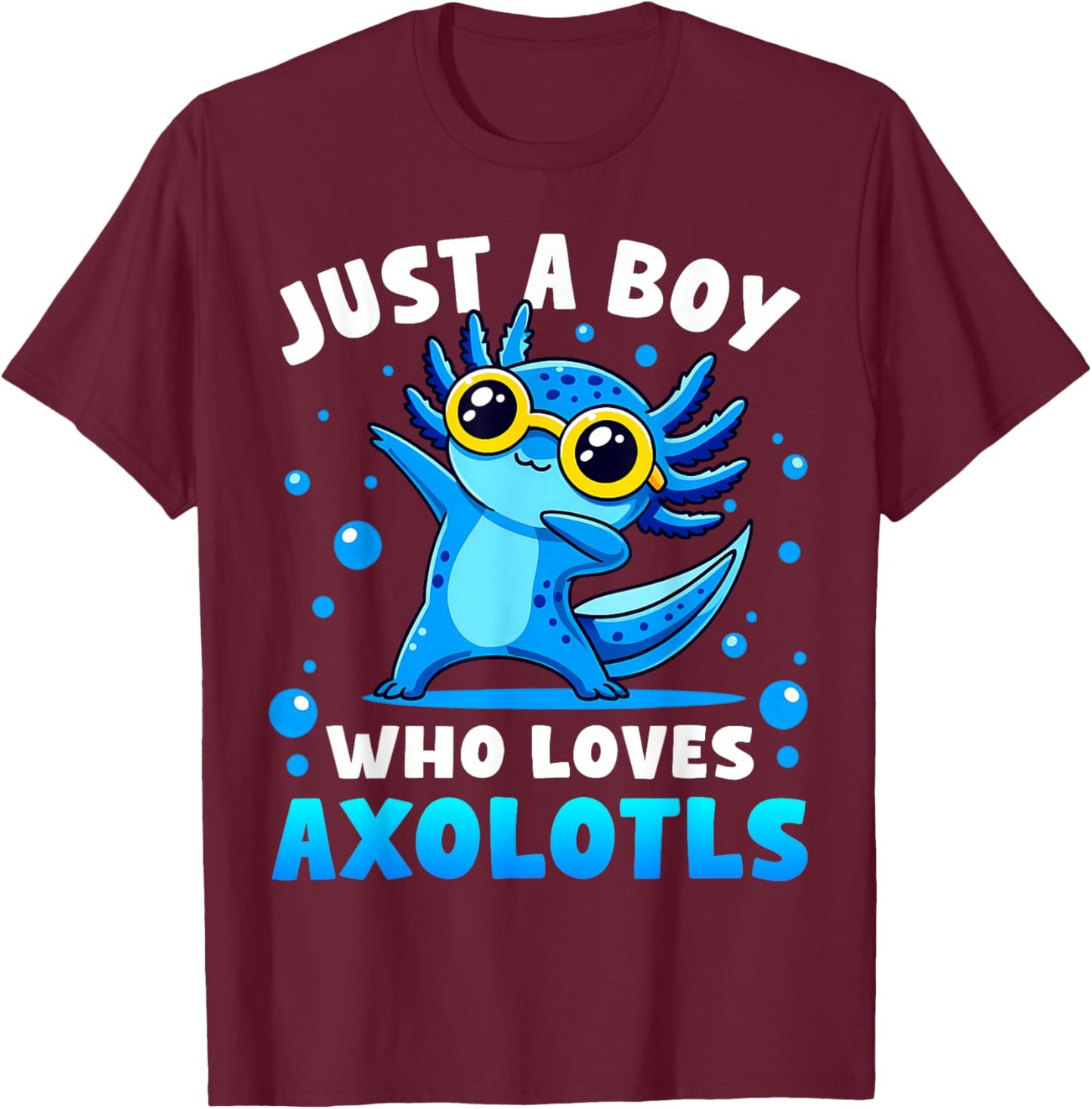 Just A Boy Who Loves Axolotls Cute Dabbing Axolotl Boys Kids T-Shirt - T-Shirt | Maroon