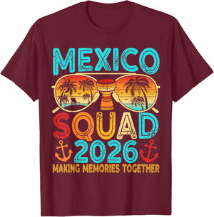 Mexico Squad 2026 Matching Vacation Trip Friends Reunion T-Shirt - T-Shirt | Maroon