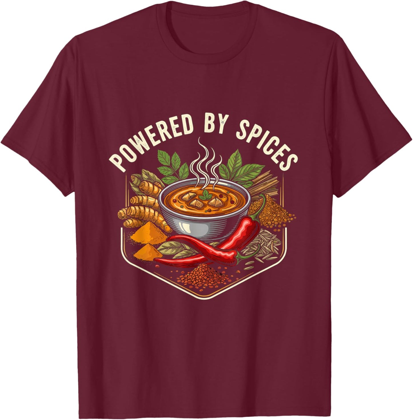 Powered by Spices Funny Curry Lover Asian Food Fan T-Shirt - T-Shirt | Maroon