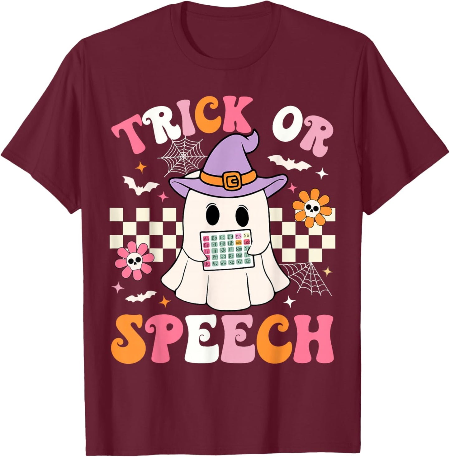 Trick or Speech Funny SLP Halloween Speech Therapy Halloween T-Shirt - T-Shirt | Maroon