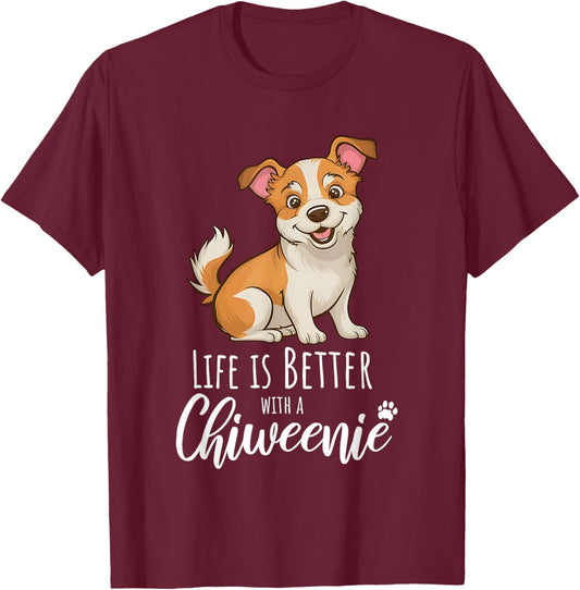 Life is Better With a Chiweenie - Chiweenie Dog Lovers T-Shirt - T-Shirt | Maroon