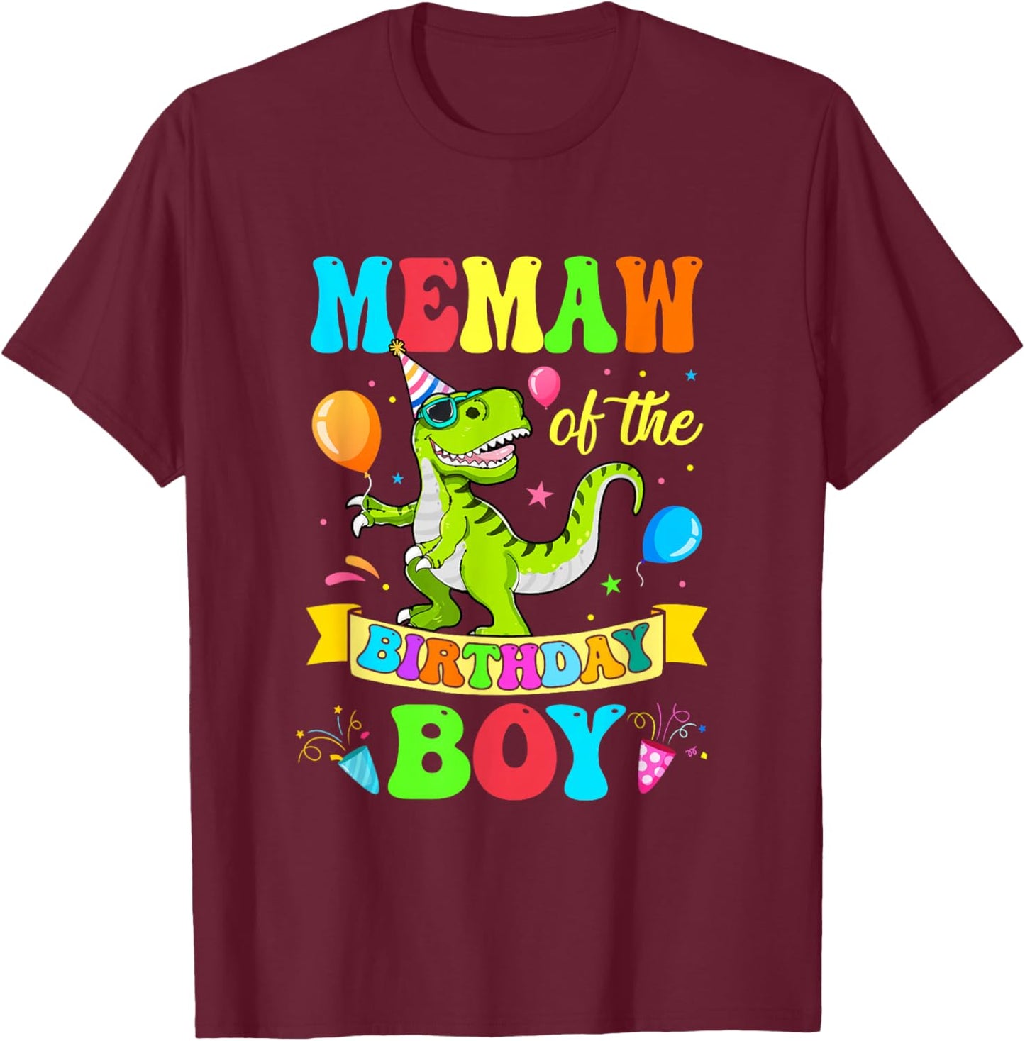 Memaw of The Birthday Boy T-Rex Dinosaur Birthday T-Shirt - T-Shirt | Maroon
