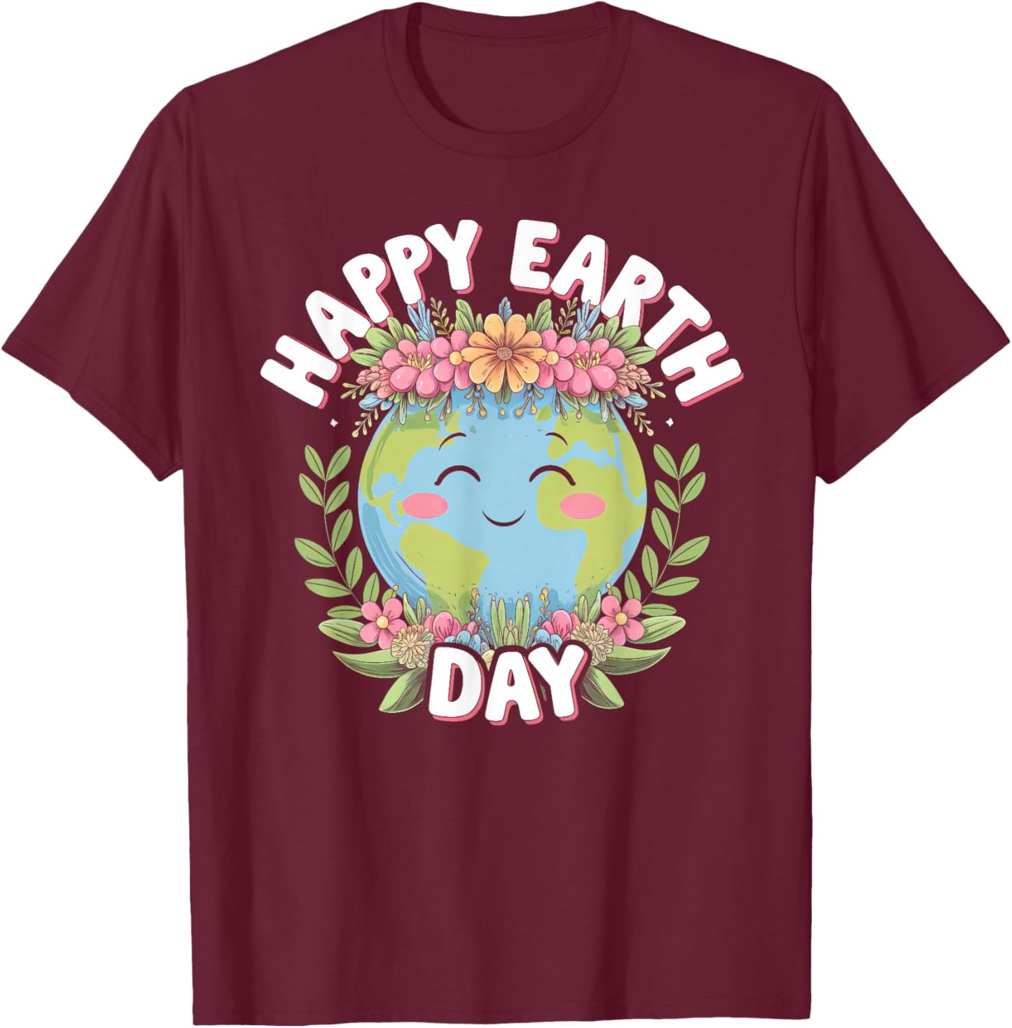 Funny Earth Day Quote Earth Women Cool Earth Day 2025 T-Shirt - T-Shirt | Maroon
