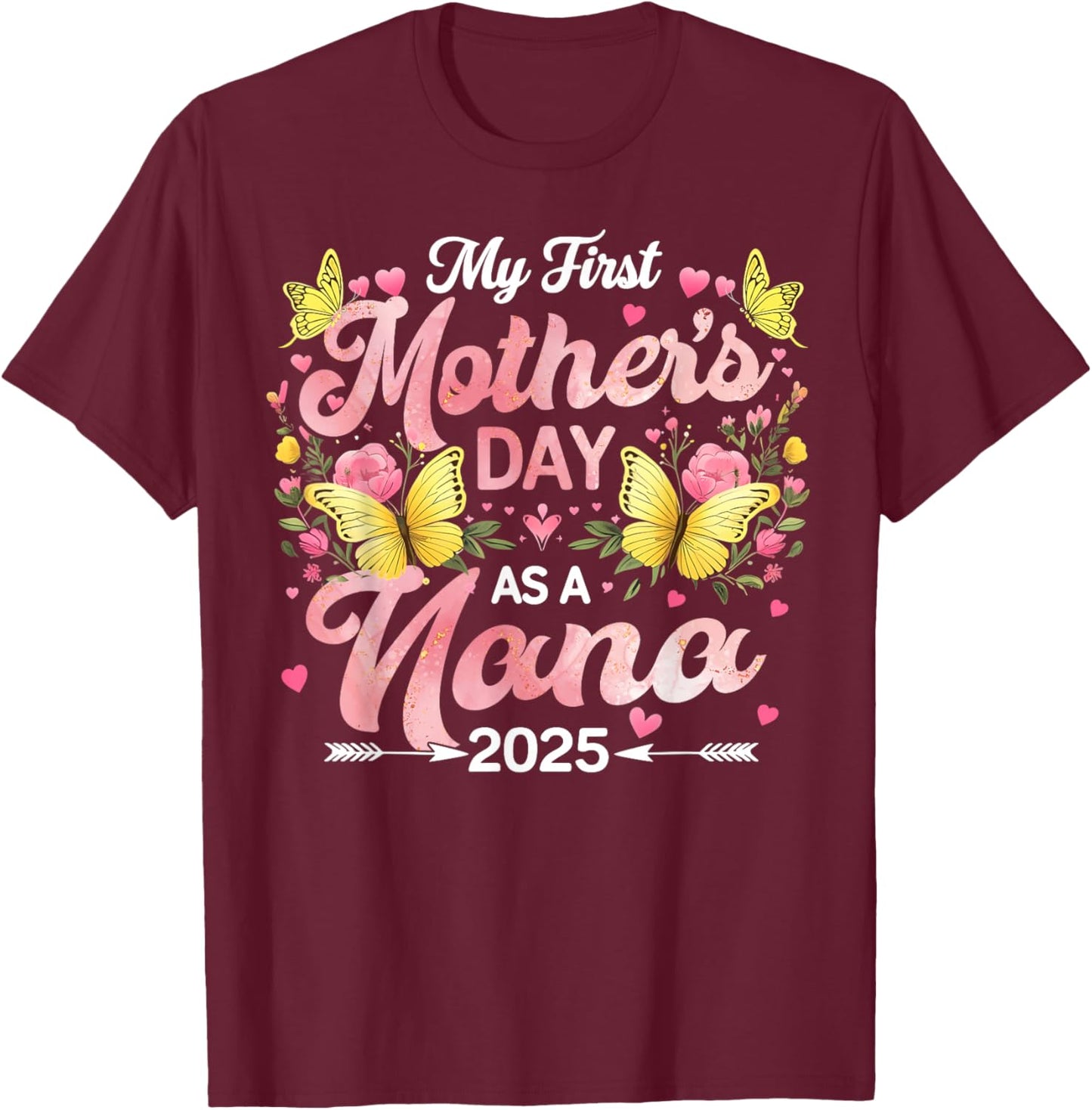 My First Mother's Day As A Nana 2025 Expecting New Baby T-Shirt - T-Shirt | Maroon