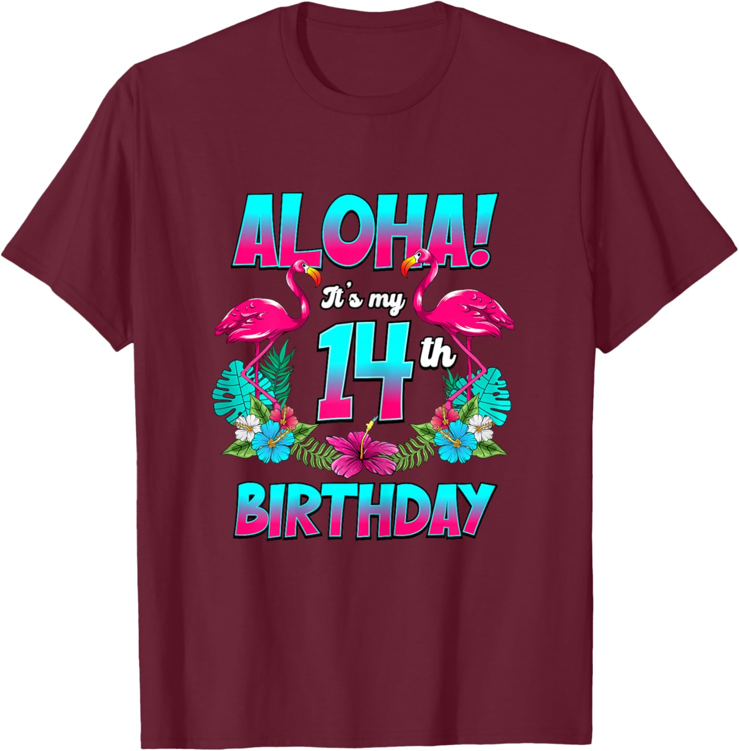 Aloha 14th Birthday Flamingo Hawaii 14 Years Old T-Shirt - T-Shirt | Maroon