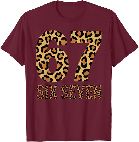 67 Meme Six Seven Funny Leopard T-Shirt - T-Shirt | Maroon