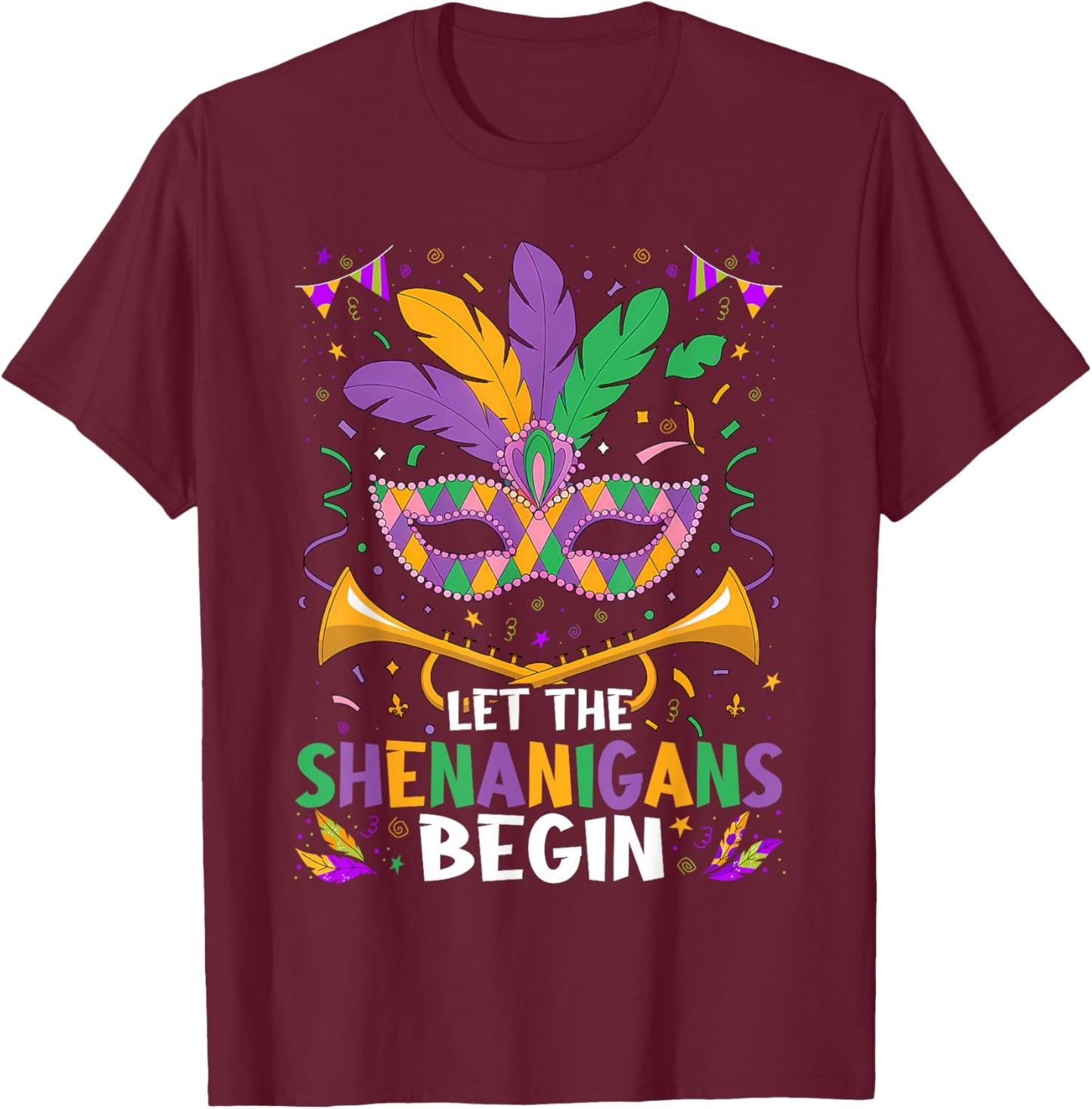 Let The Shenanigans Begin | Mardi Gras T-Shirt - T-Shirt | Maroon