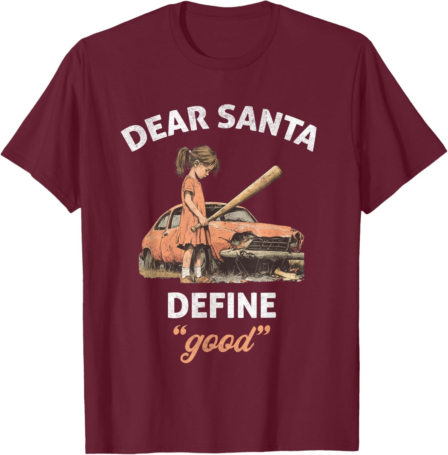 Retro Dear Santa Define Good Funny Christmas Sarcastic Women T-Shirt - T-Shirt | Maroon