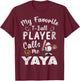 My Favorite T-Ball Player Calls Me Yaya T-Shirt - T-Shirt | Maroon