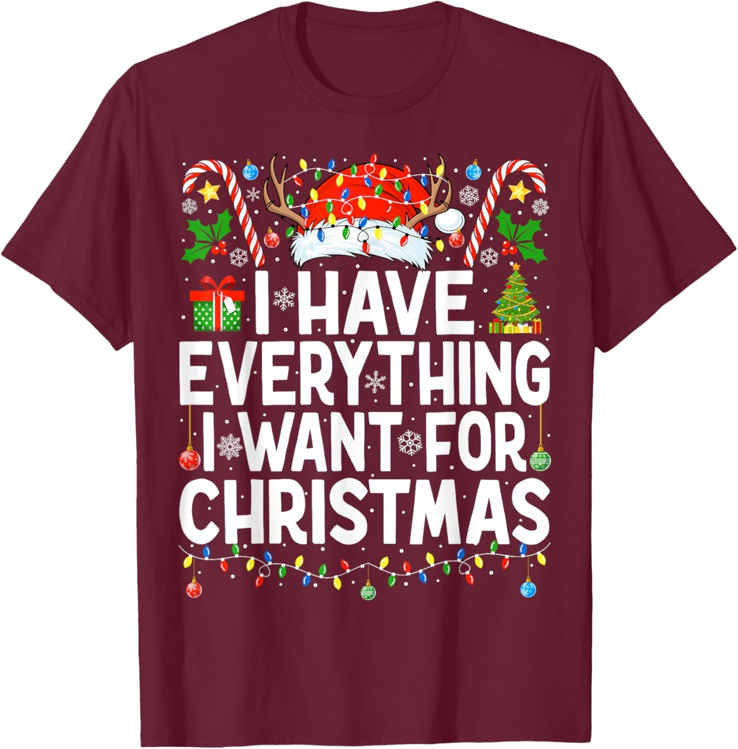 Have Everything I Want for Christmas Couple Pajama Couples T-Shirt - T-Shirt | Maroon