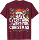 Have Everything I Want for Christmas Couple Pajama Couples T-Shirt - T-Shirt | Maroon