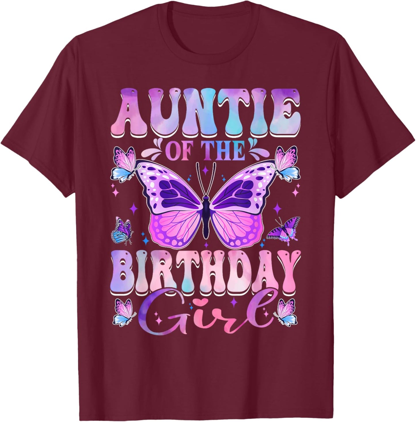 Auntie Of The Birthday Girl Butterfly Party Matching Family T-Shirt - T-Shirt | Maroon