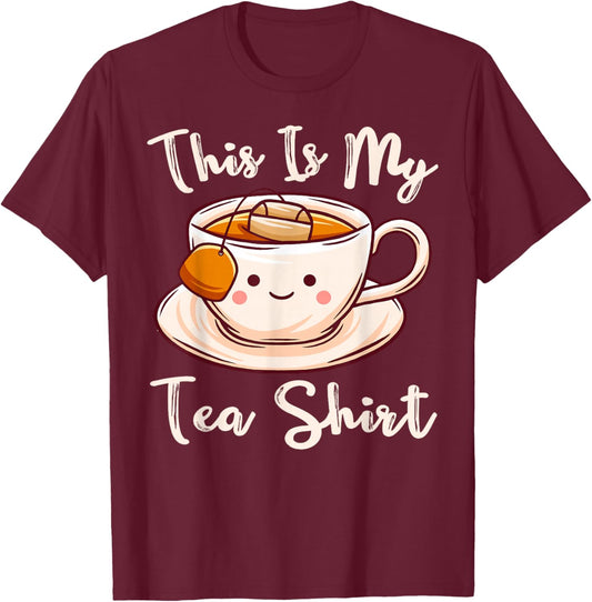Tea Drinker Tea Lover This Is My Tea Shirt Tea Humor Drinker T-Shirt - T-Shirt | Maroon