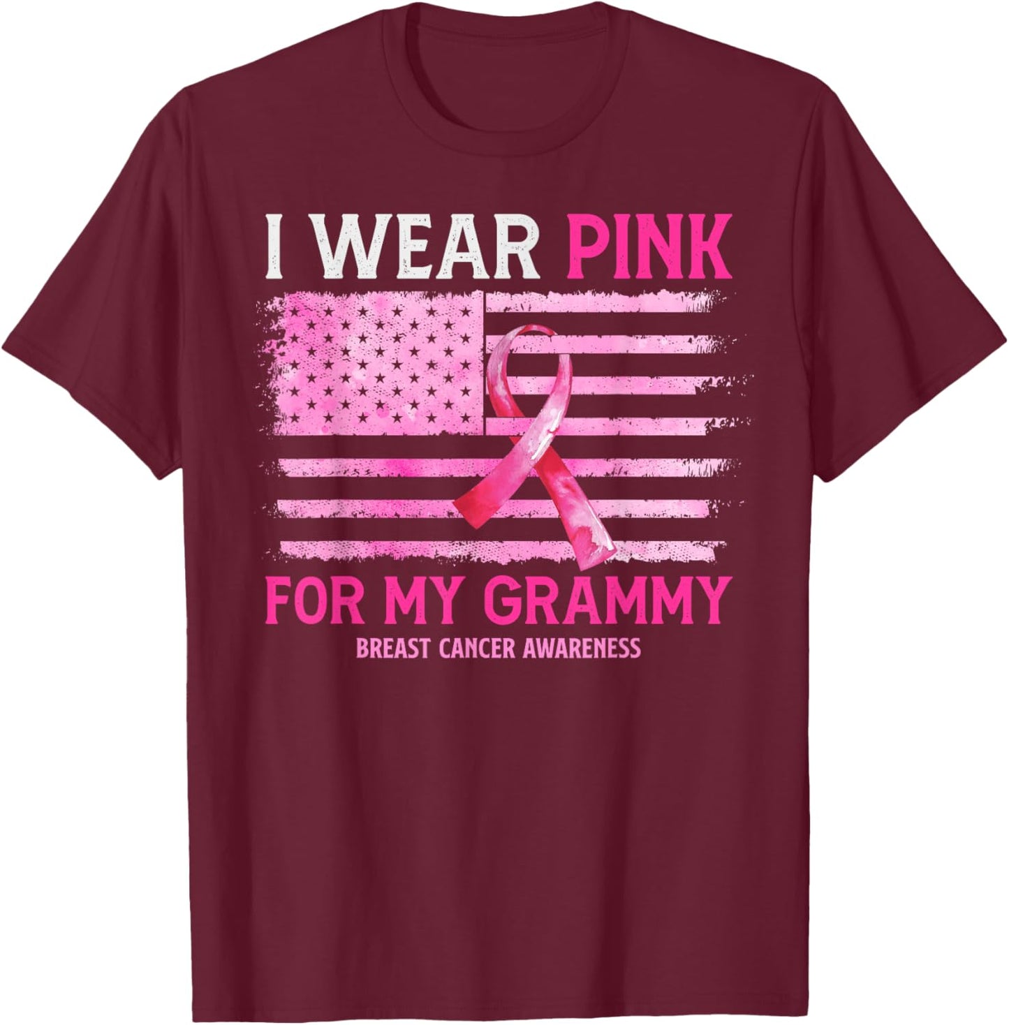 I Wear Pink For My Grammy Breast Cancer American Flag T-Shirt - T-Shirt | Maroon