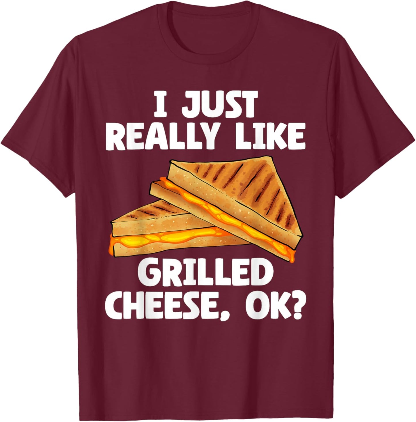 Funny Grilled Cheese Art Women I Love Grilled Cheese T-Shirt - T-Shirt | Maroon