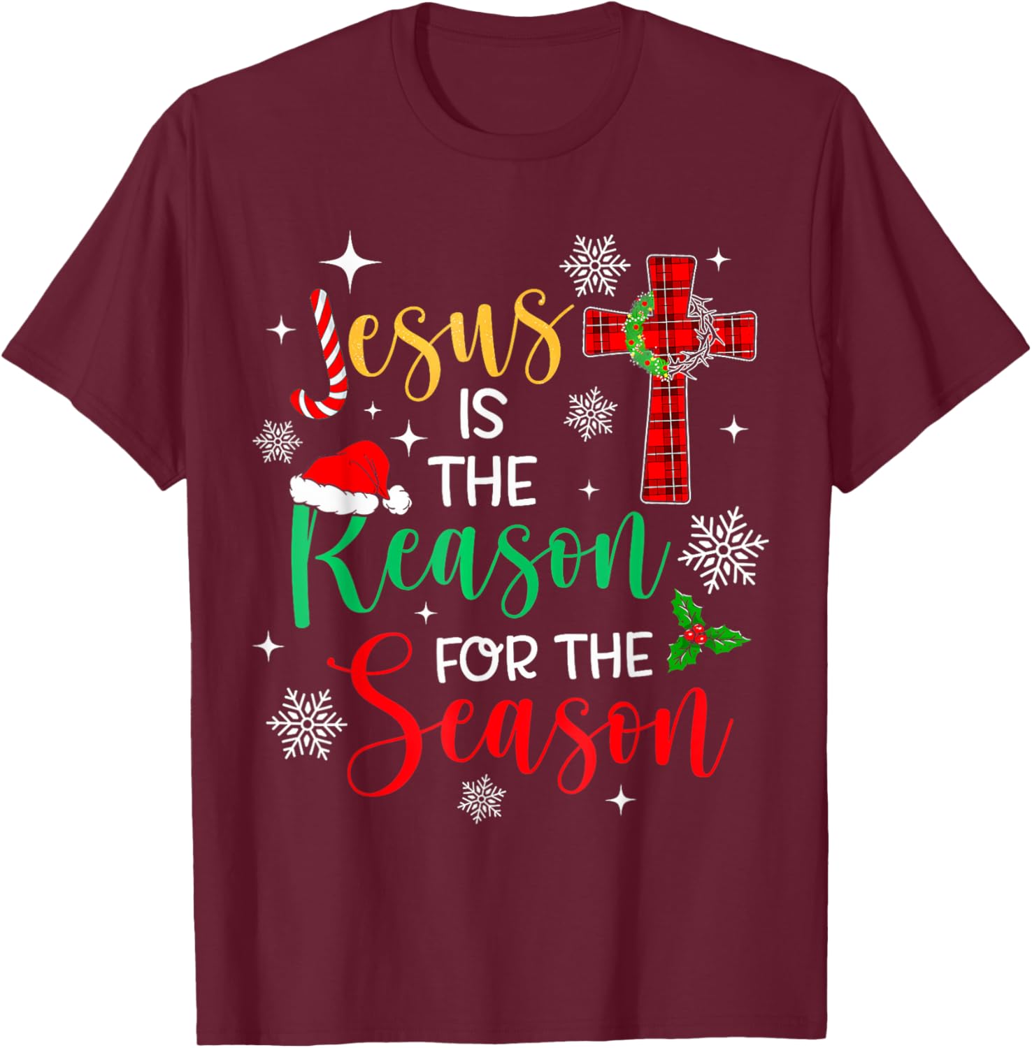 Jesus Is The Reason For The Season Christian Faith Christmas T-Shirt - T-Shirt | Maroon