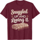 Winter Cozy Culture Warm Blankets Hot Cocoa and Hygge Vibes T-Shirt - T-Shirt | Maroon