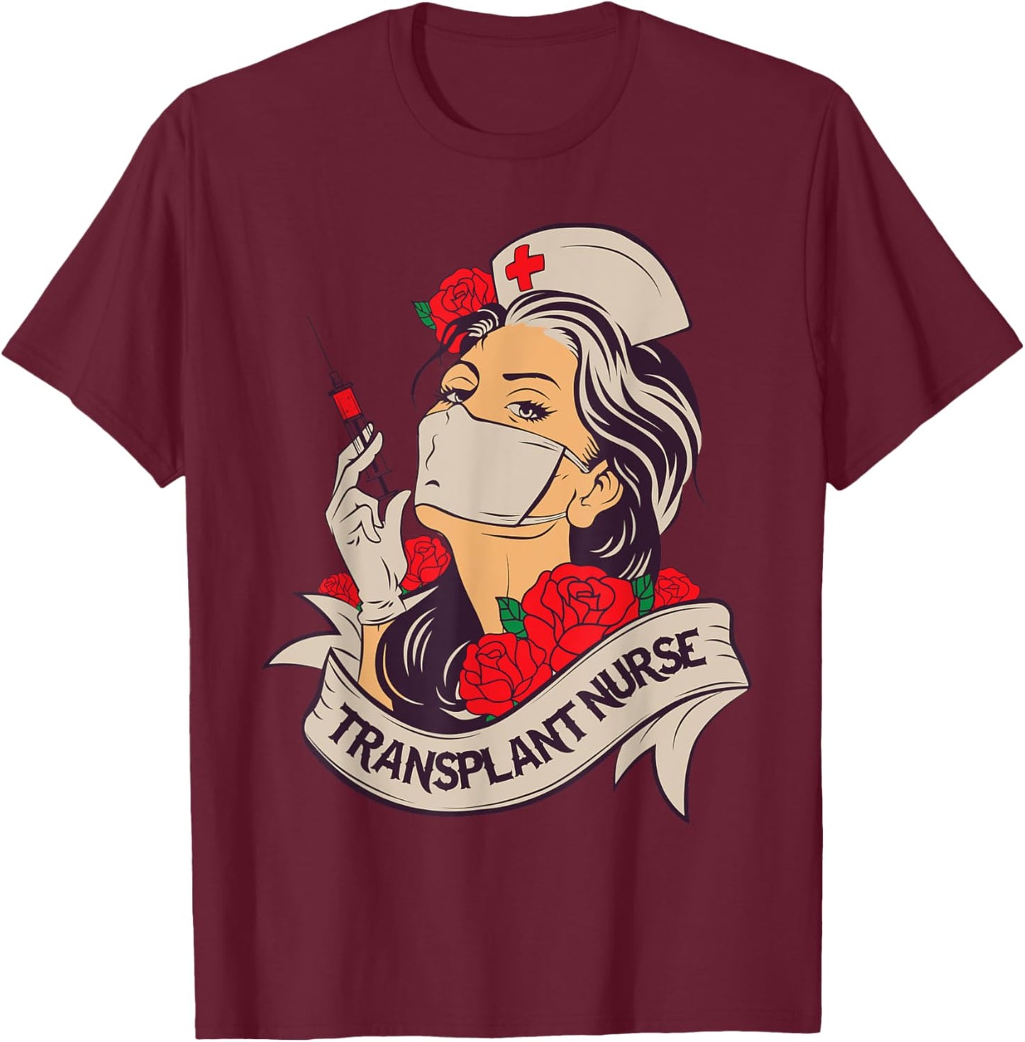 Transplant Nurse RN Funny Graphic for Nurse Practitioner T-Shirt - T-Shirt | Maroon