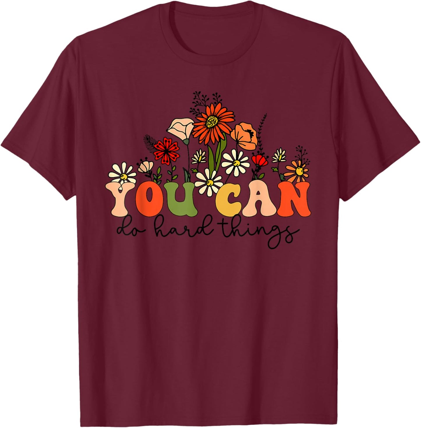Test Day Teacher Shirt You Can Do Hard Things Women Kids T-Shirt - T-Shirt | Maroon