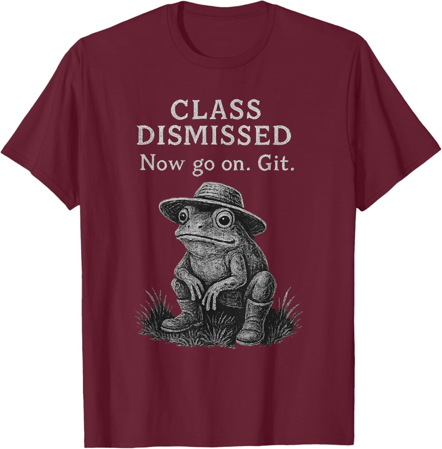 Teacher End Of Year Funny Class Dismissed Now Go On Git Frog T-Shirt - T-Shirt | Maroon