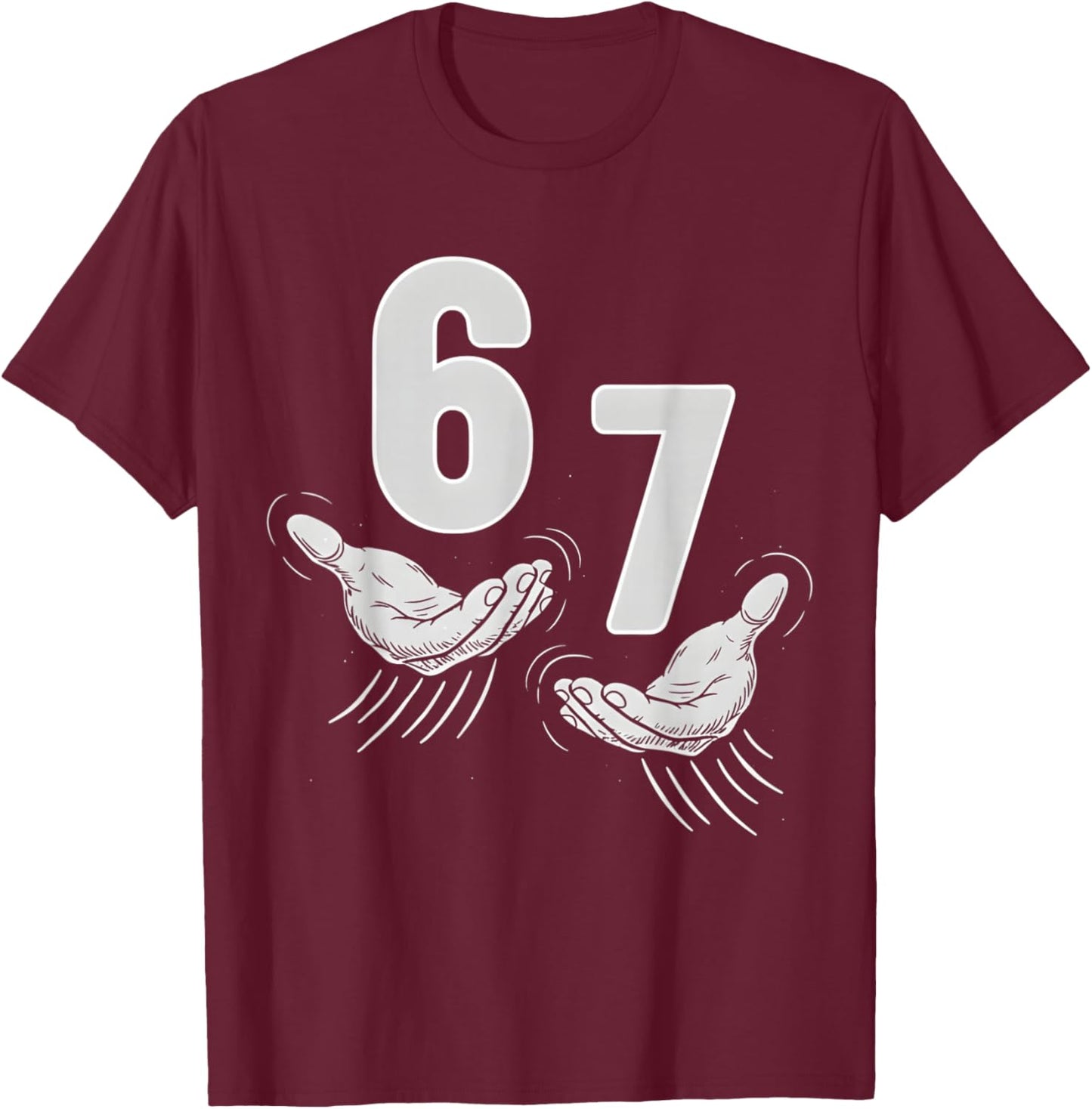 67 6 7 Funny Meme Number Design for Boys T-Shirt - T-Shirt | Maroon