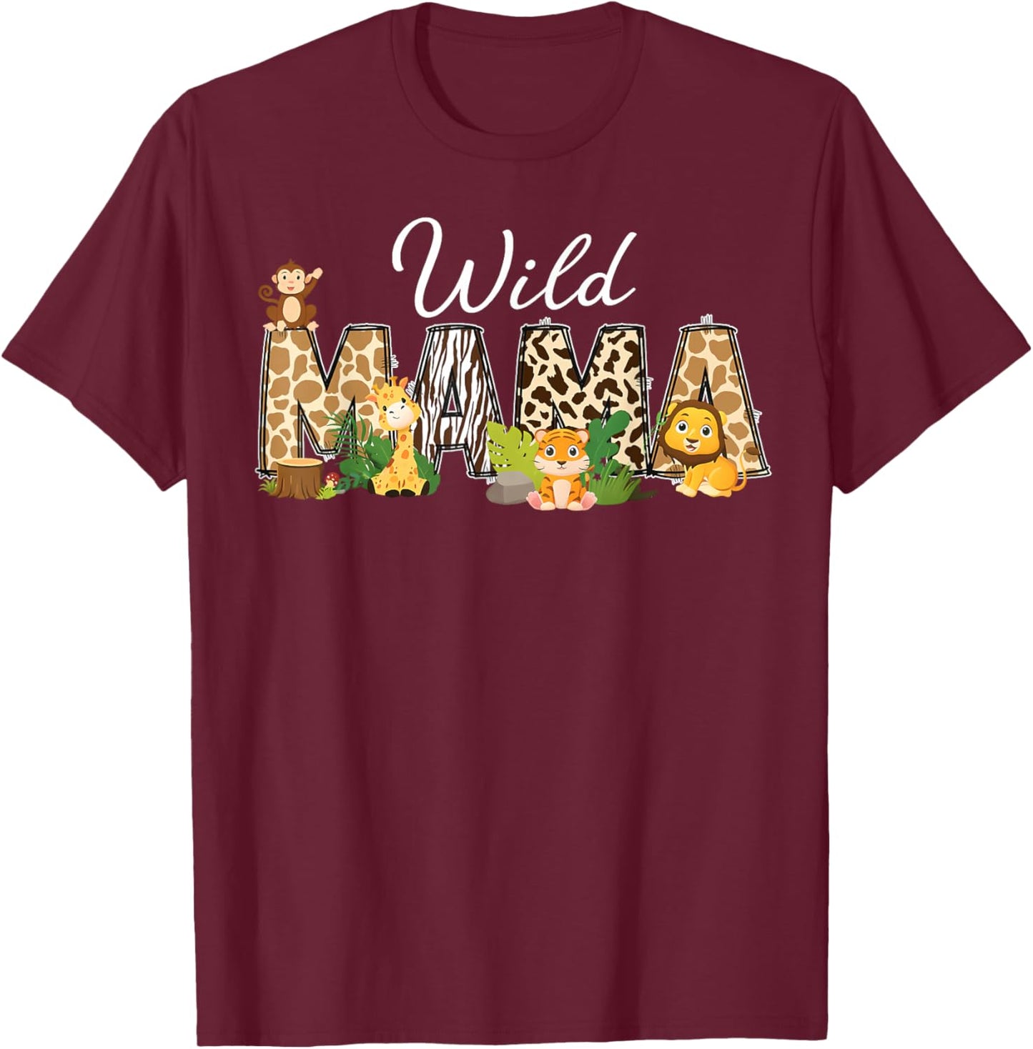 Wild Mama Zoo Born Two Be Wild B-Day Safari Jungle Animal T-Shirt - T-Shirt | Maroon