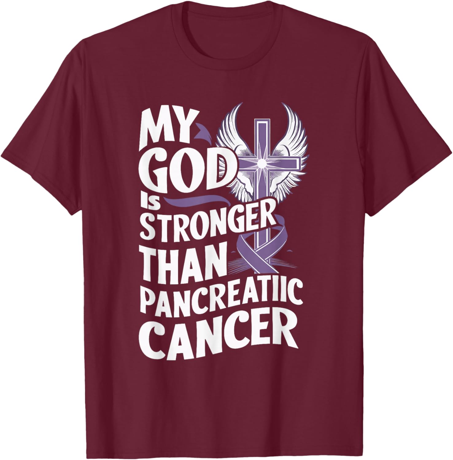 My God Is Stronger Than Pancreatic Cancer Purple Ribbon T-Shirt - T-Shirt | Maroon