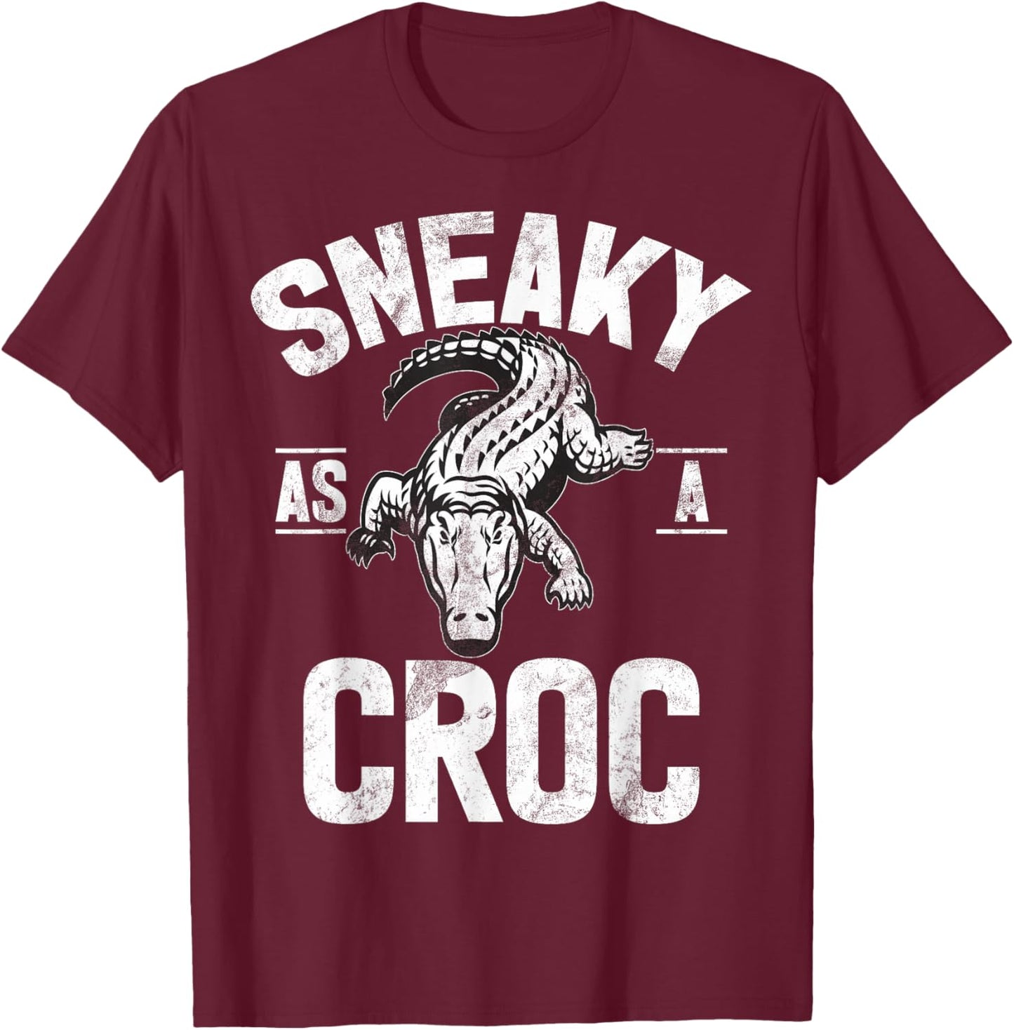Sneaky as a Croc Crocodile T-Shirt - T-Shirt | Maroon
