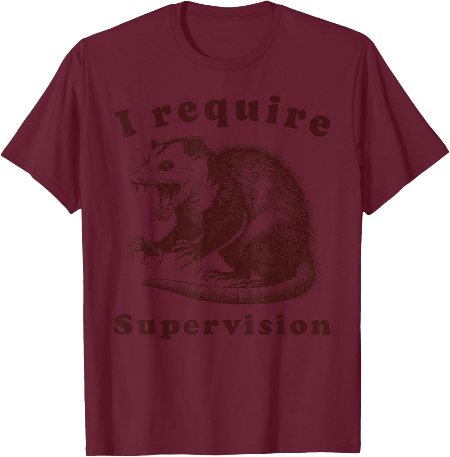 I Require Supervision Funny Possum Meme Work Feral Coworker T-Shirt - T-Shirt | Maroon