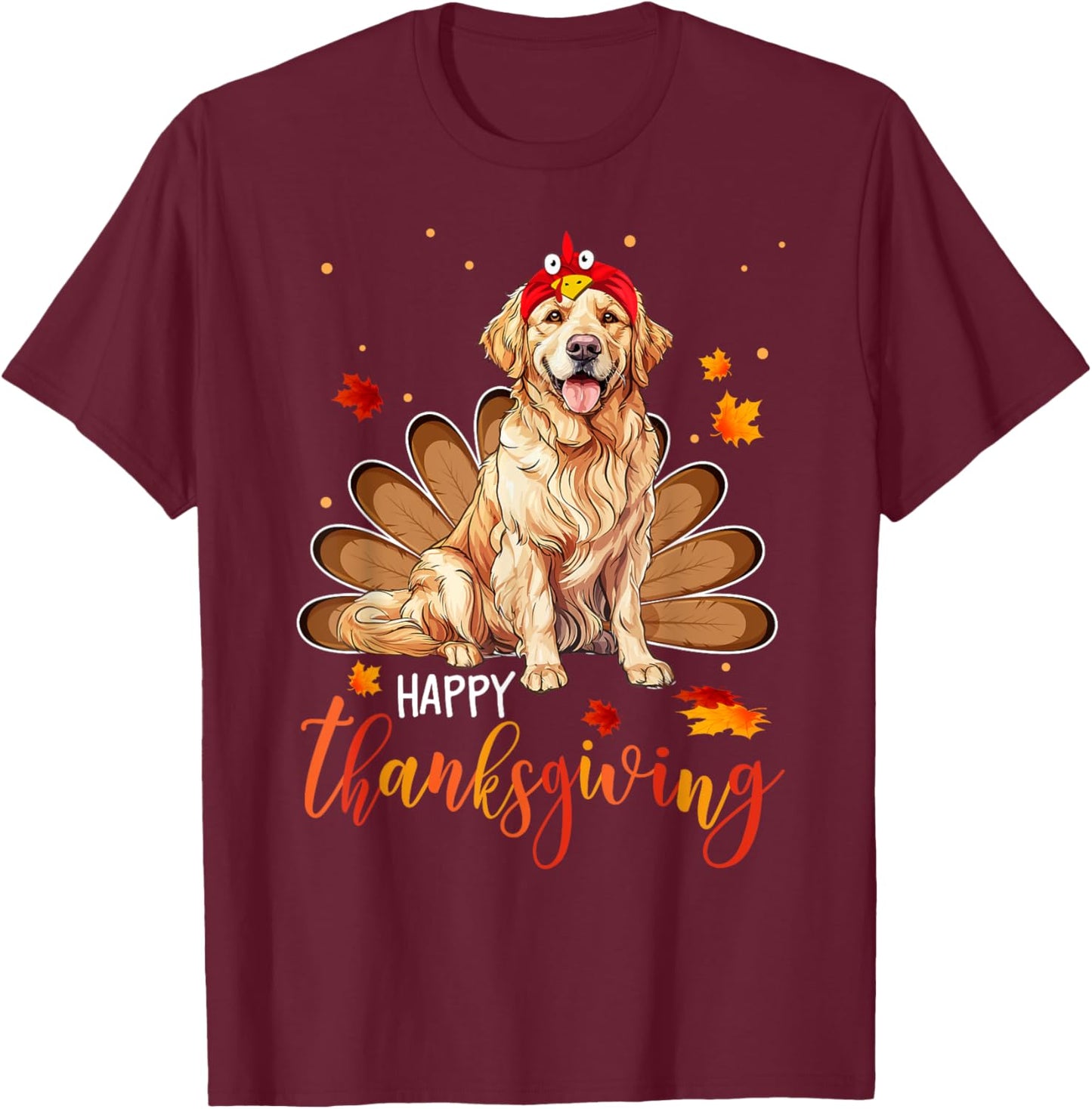 Cute Golden retriever Happy Thanksgiving turkey Dog Women Girls Kids T-Shirt - T-Shirt | Maroon