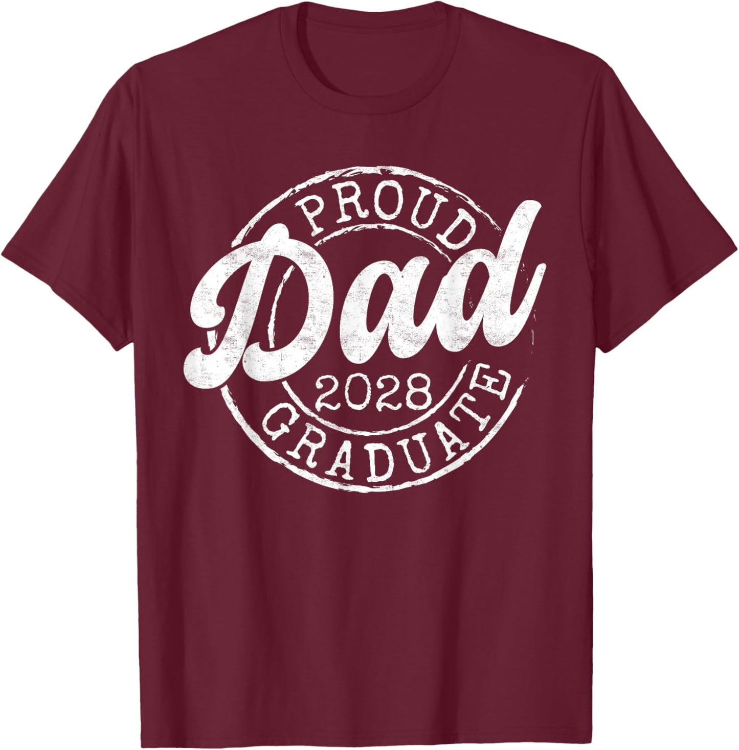 Proud Dad of 2028 Graduate Stamp Senior Dad 28 Graduation T-Shirt - T-Shirt | Maroon