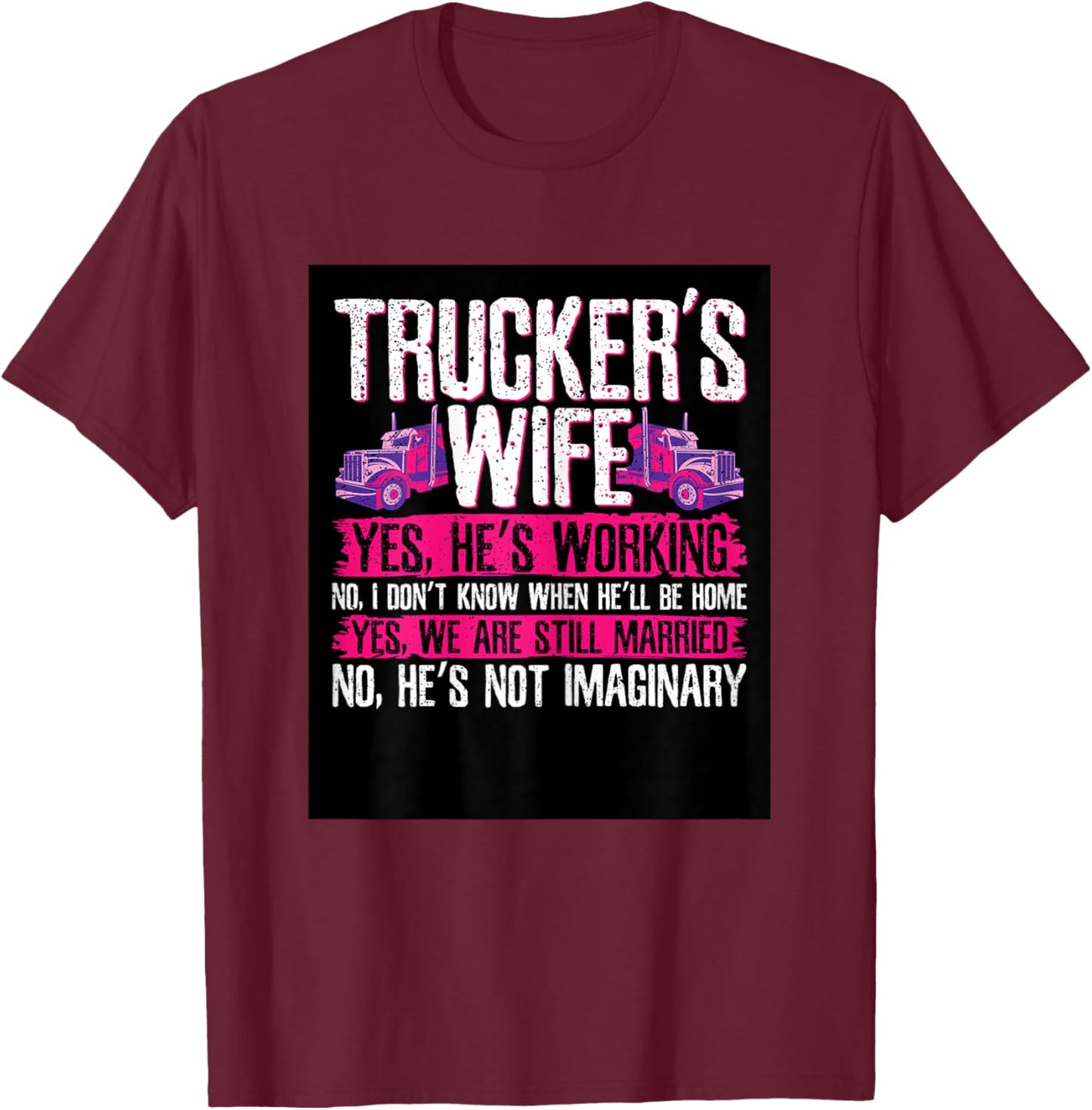 Wife of A Truck Driver Trucker Design T-Shirt - T-Shirt | Maroon