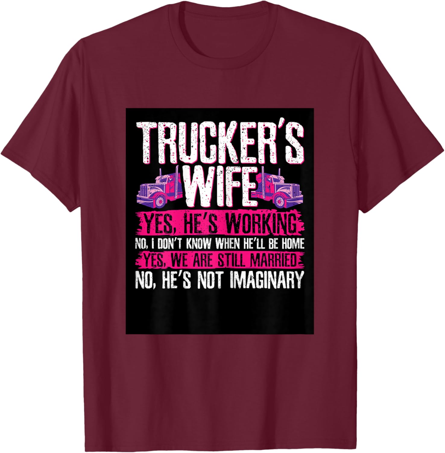 Wife of A Truck Driver Trucker Design T-Shirt - T-Shirt | Maroon