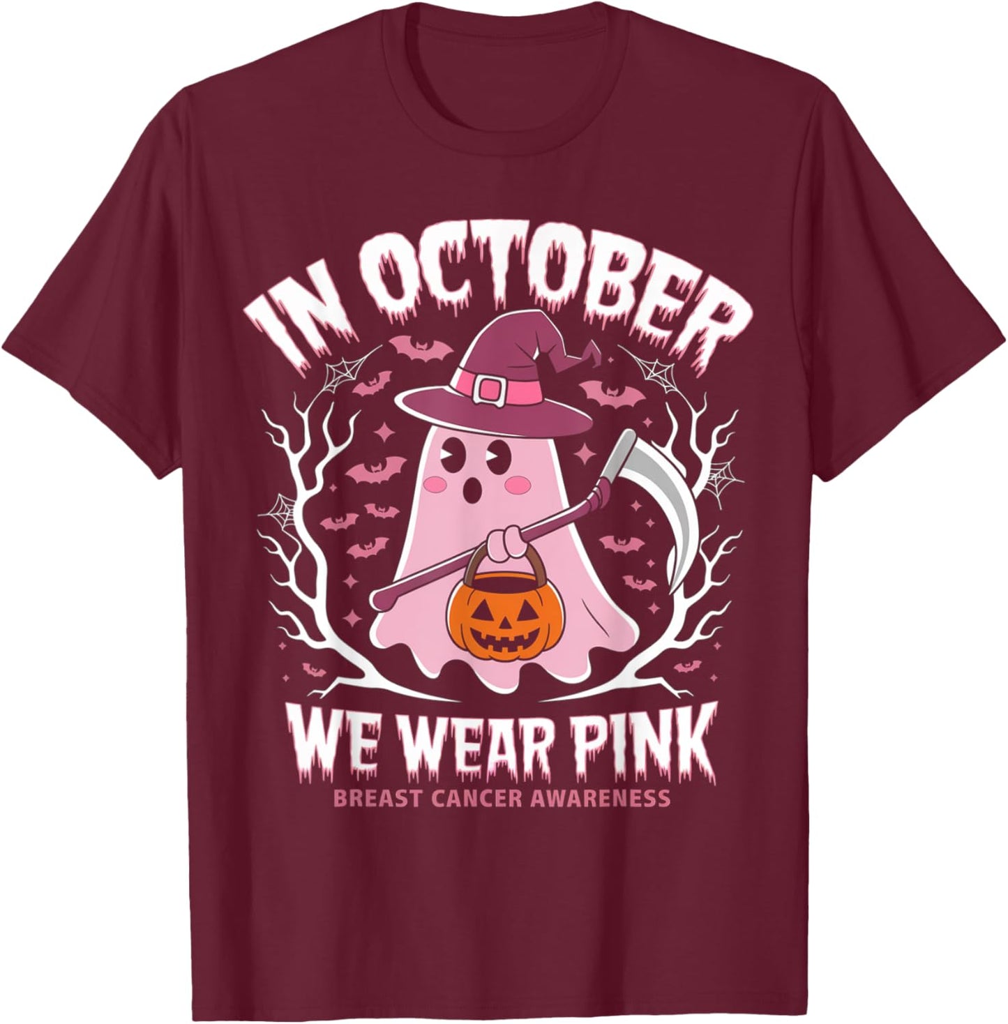Breast Cancer Women Halloween Ghost In October We Wear Pink T-Shirt - T-Shirt | Maroon