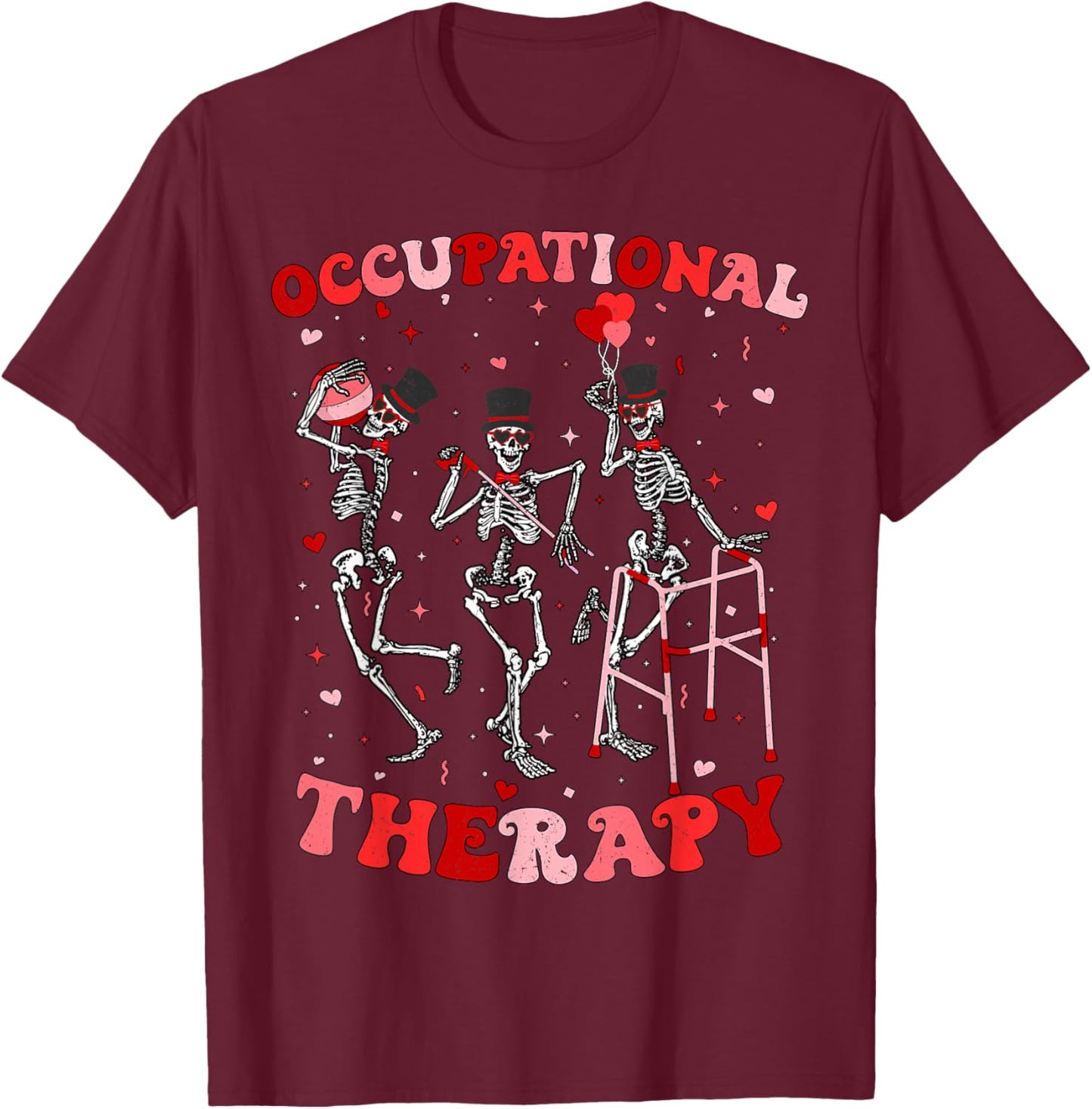 Skeleton Occupational Therapy OTA Valentines OT Therapist T-Shirt - T-Shirt | Maroon
