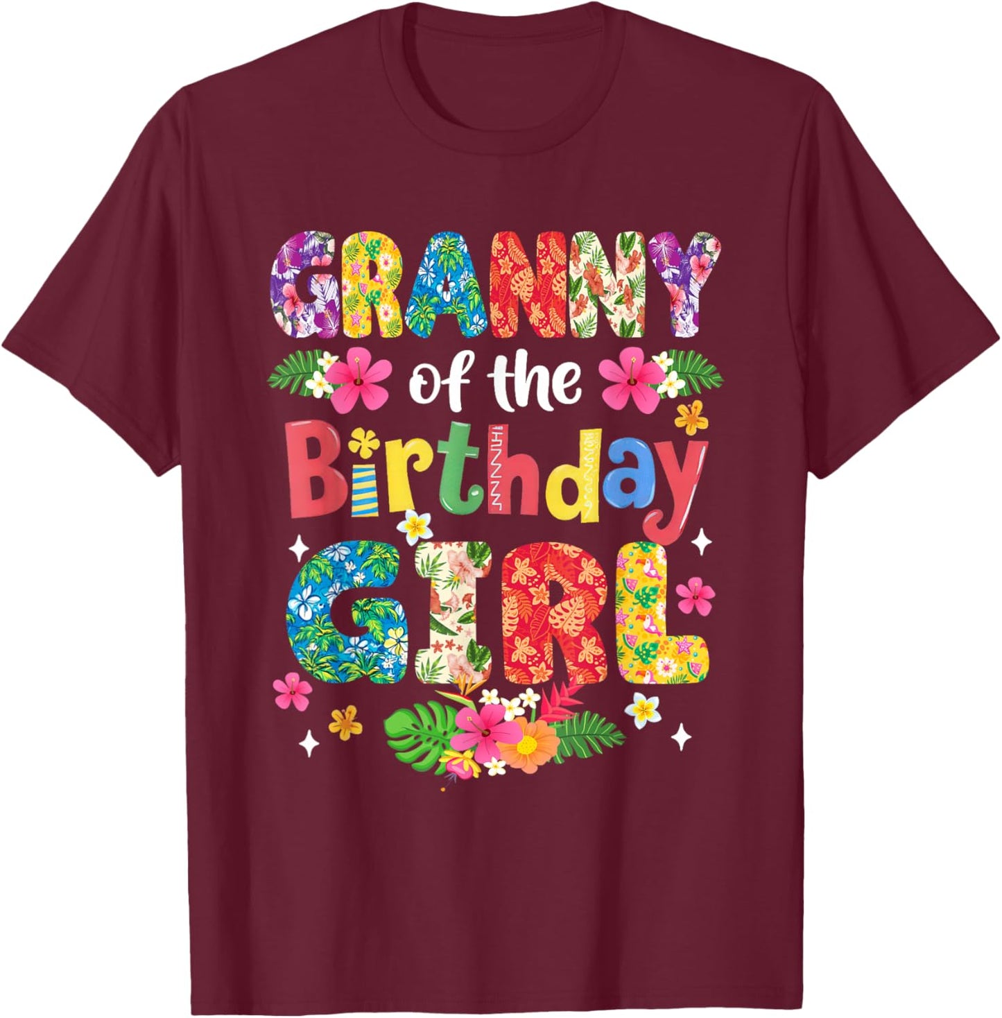 Granny of The Birthday Girl Hawaii Family Party Decor T-Shirt - T-Shirt | Maroon
