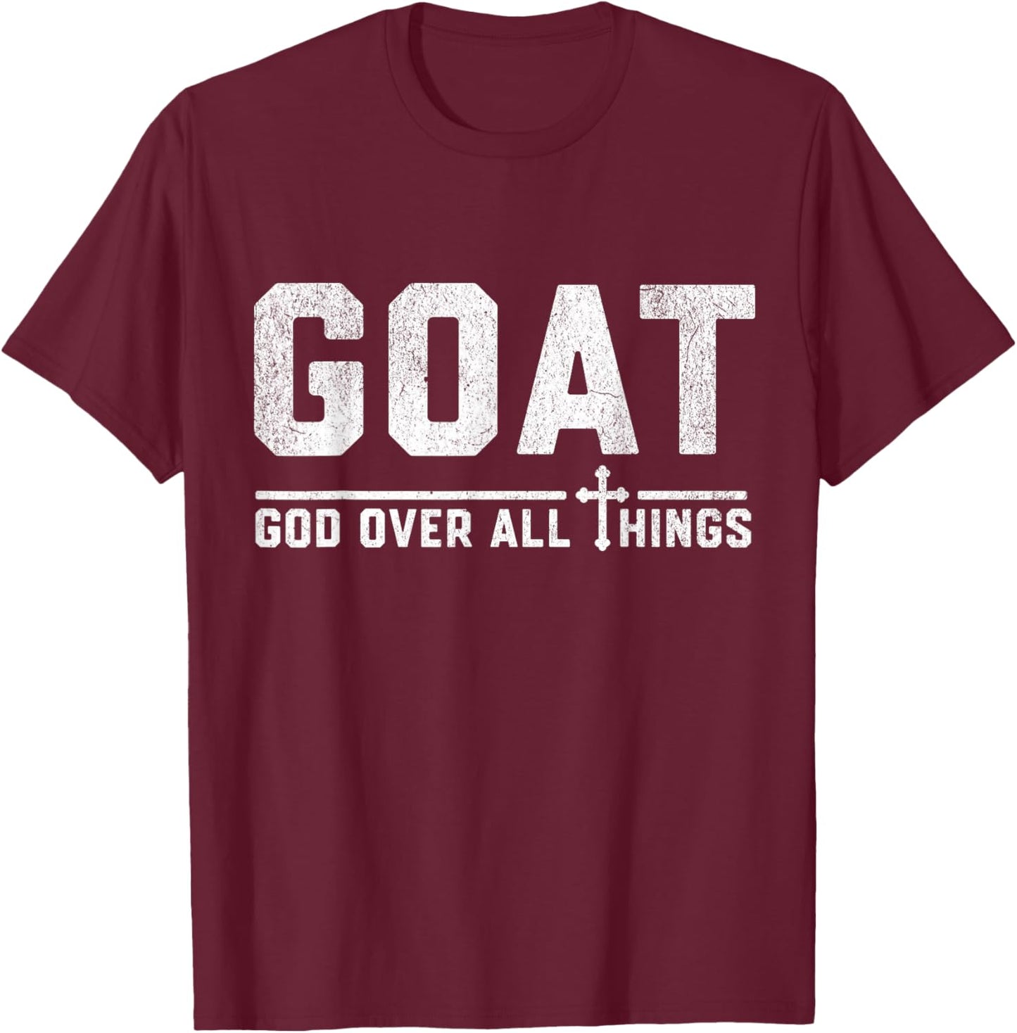 Goat God Over All Things T-Shirt - T-Shirt | Maroon
