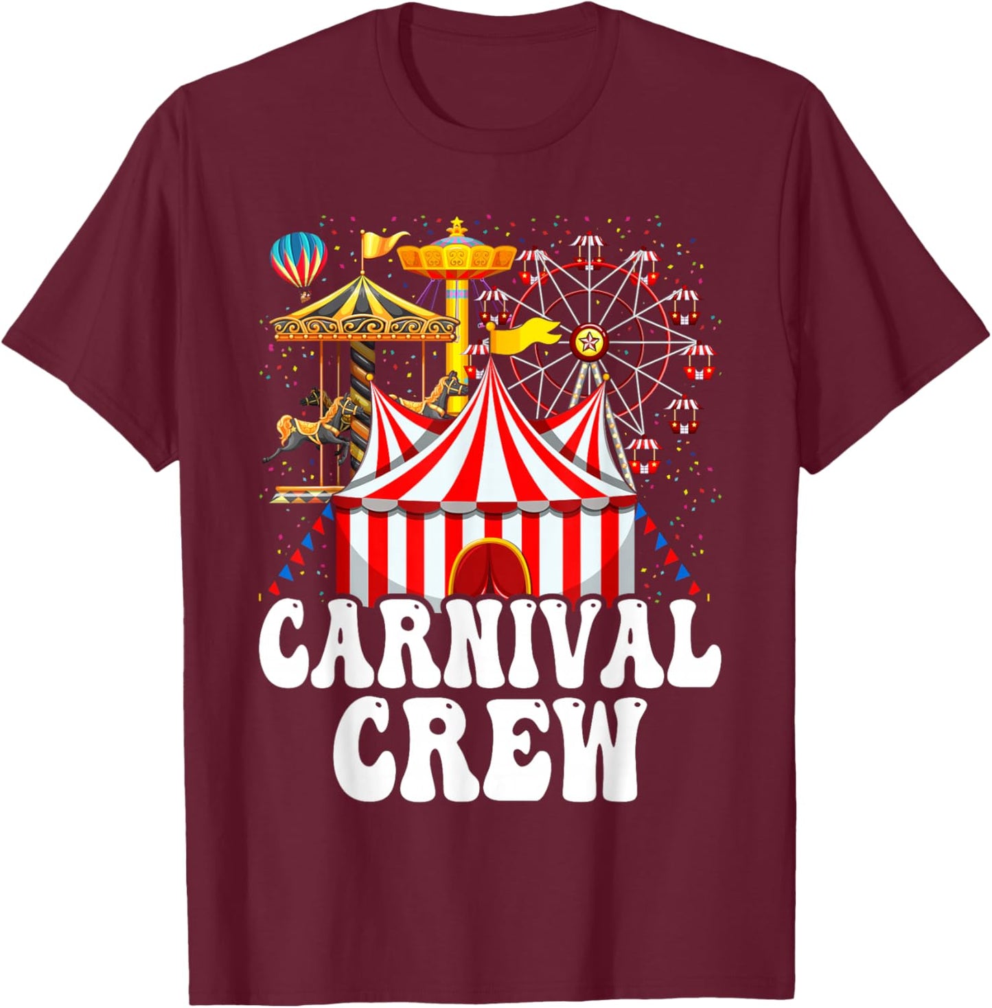 Circus Staff, Carnival Crew Women T-Shirt - T-Shirt | Maroon