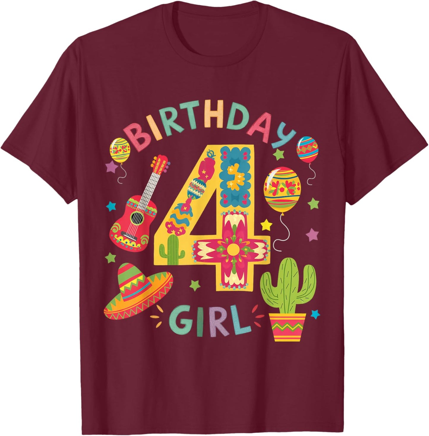 Fun Mexican Themed party 4th birthday Fiesta 4 Year Old Girl T-Shirt - T-Shirt | Maroon