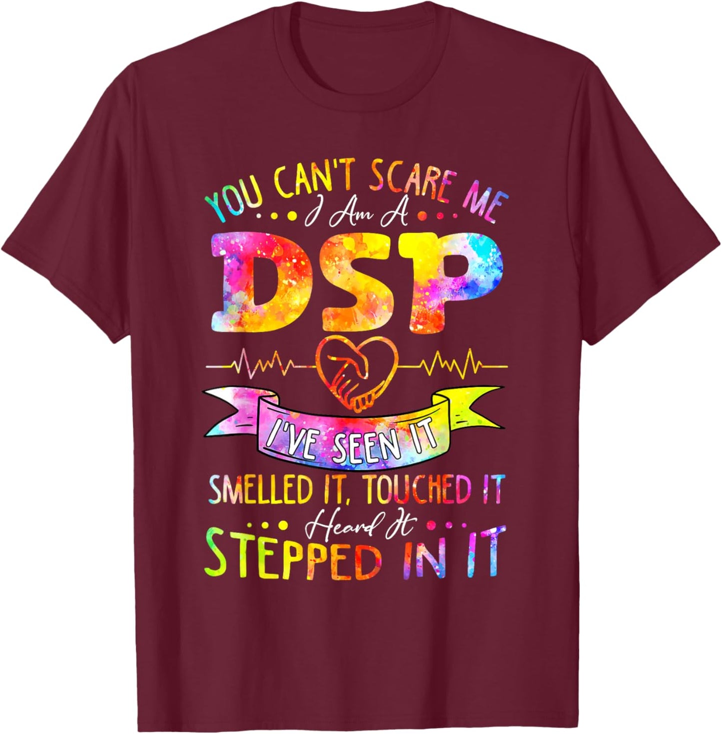 Funny DSP Nothing Scares Me I'm a DSP Awesome DSP Week Gifts T-Shirt - T-Shirt | Maroon