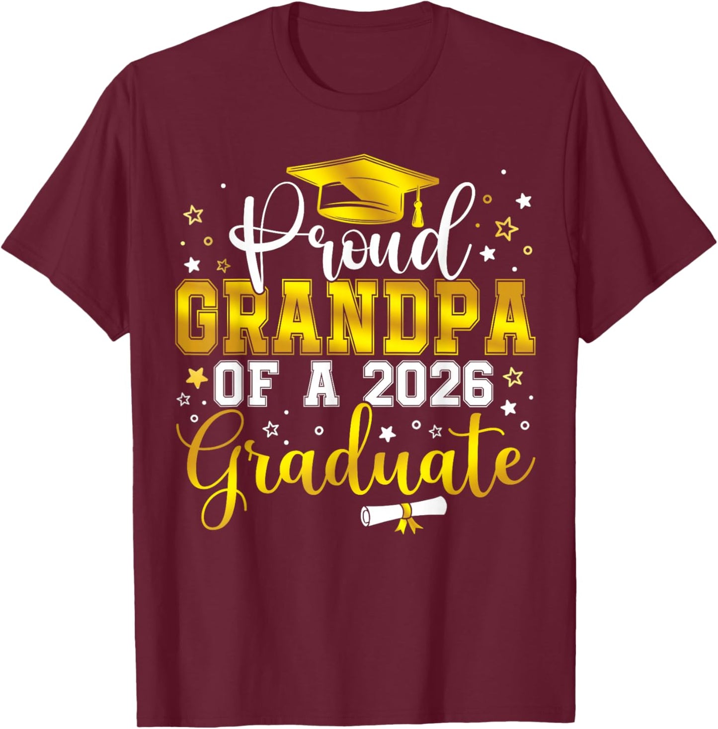 Proud Grandpa of a Class of 2026 Graduate Senior Graduation T-Shirt - T-Shirt | Maroon