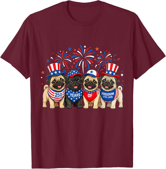 Pug Dog 250 Years American 1776 2026 4th July T-Shirt - T-Shirt | Maroon