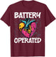 Battery Operated Heart Pace Maker Heart Attack Survivor T-Shirt - T-Shirt | Maroon