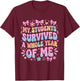 Funny Teacher Survived A Whole Year of Me Retro Groovy T-Shirt - T-Shirt | Maroon