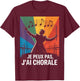 Je Peux Pas, J'AI Choir T-Shirt - T-Shirt | Maroon