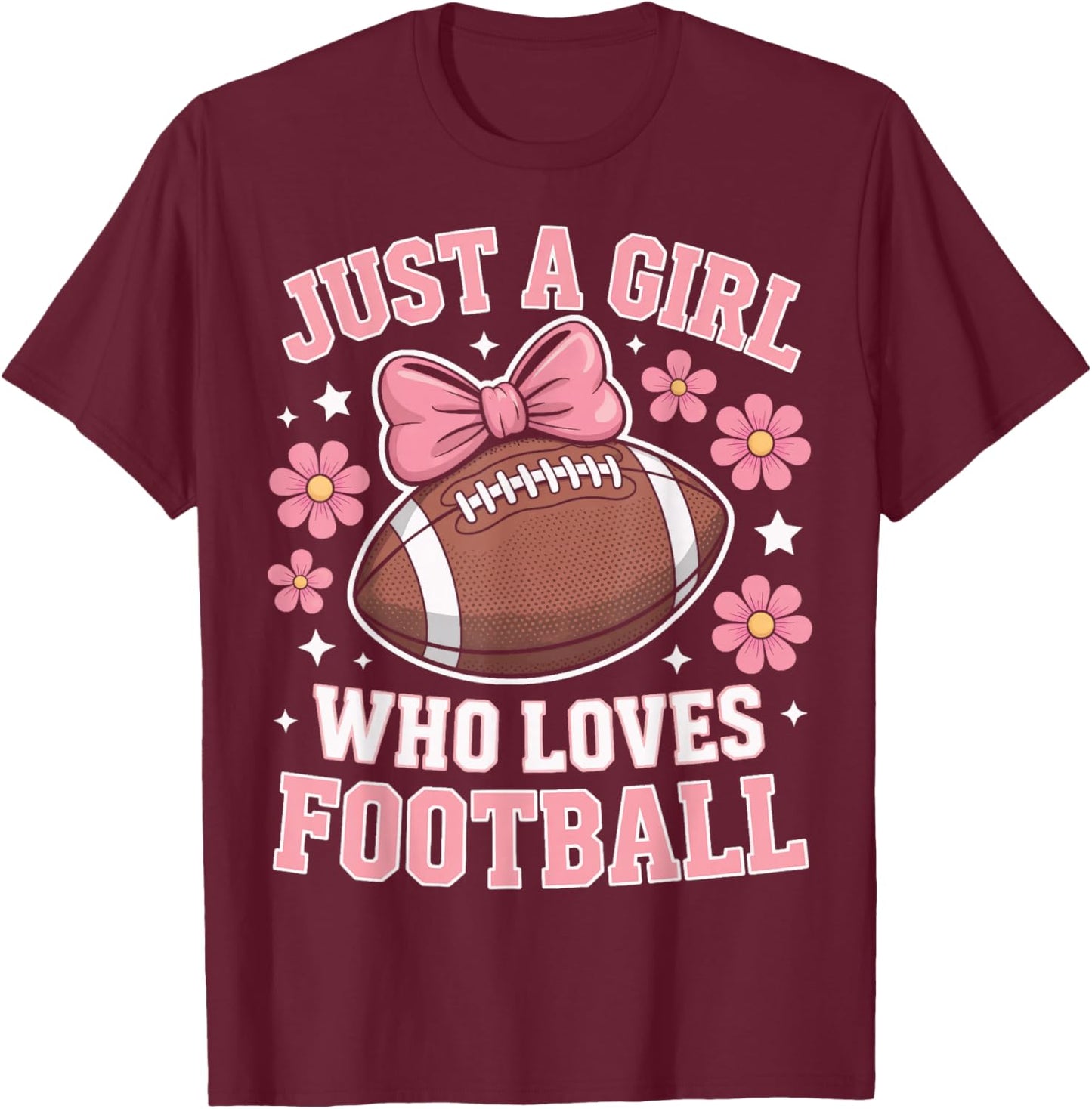 Sports Fan Just A Girl Who Loves Football Day T-Shirt - T-Shirt | Maroon