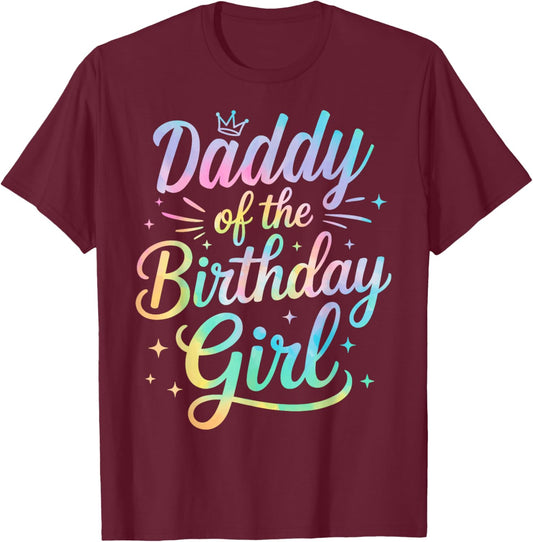 Daddy of The Birthday Tie Dye Colorful Matching Family Dad T-Shirt - T-Shirt | Maroon