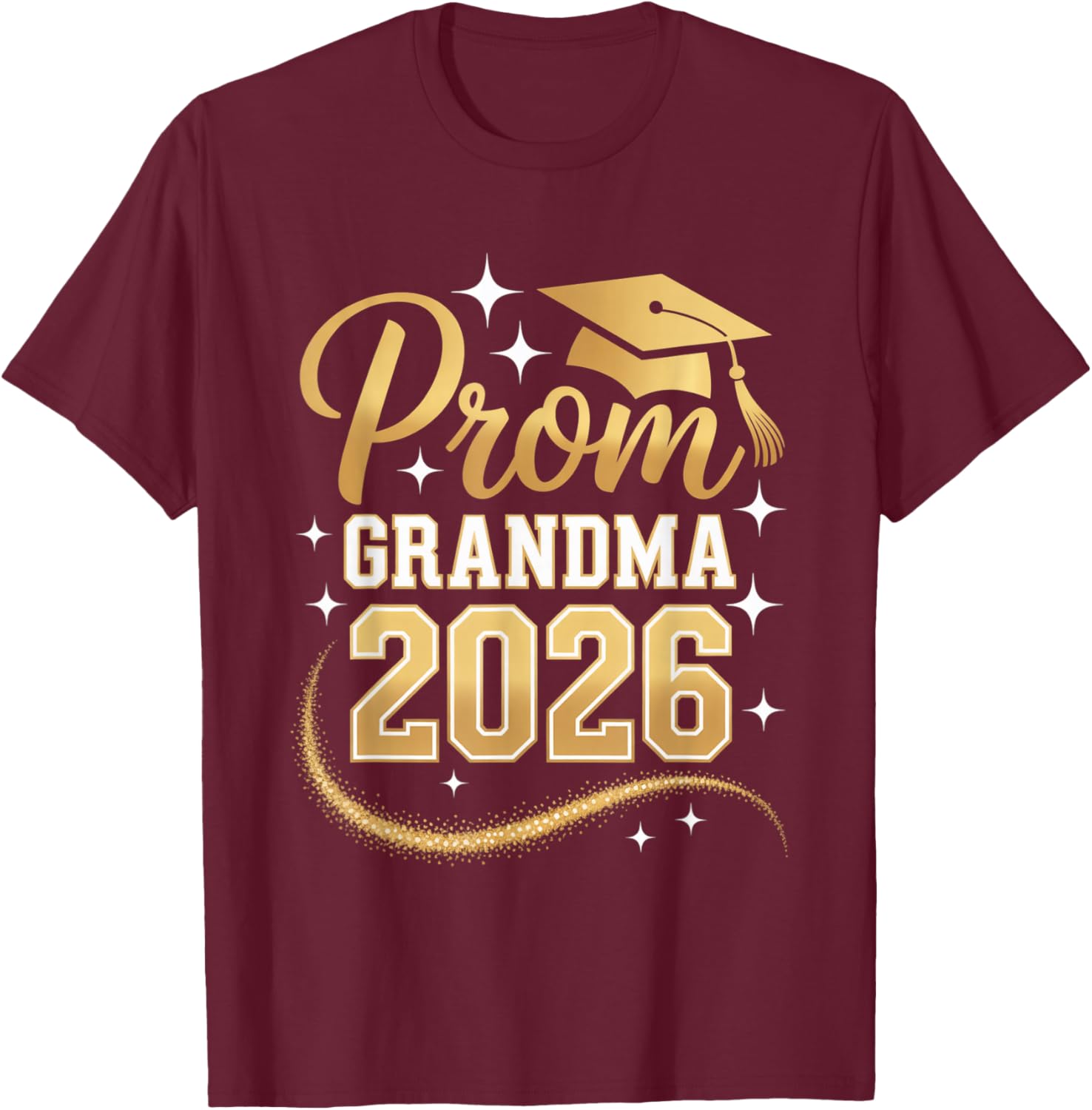 Proud Prom Grandma Class of 2026 T-Shirt - T-Shirt | Maroon
